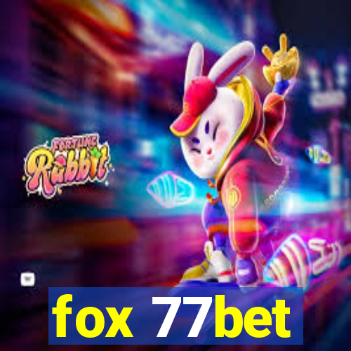 fox 77bet